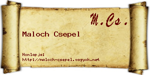 Maloch Csepel névjegykártya